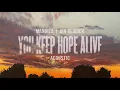 Mandisa, Jon Reddick - You Keep Hope Alive (Acoustic / Audio)