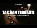 Download Lagu Shabrina Leanor, Yovie Widianto - Tak Kan Terganti (Lirik) || Sebatas Mimpi, Tanpa Cinta