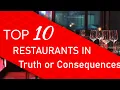 Top 10 best Restaurants in Truth or Consequences New Mexico