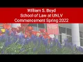 UNLV William S Boyd School of Law Commencement Spring 2022