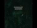 Little Secrets - Passion Pit