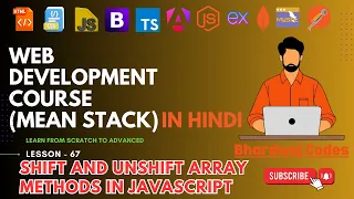 Shift and UnShift Array Methods in JavaScript Complete MEAN Stack Web Development in Hindi