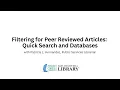 Filtering for Peer Reviewed Articles Quick Search and Databases