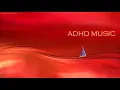 Download Lagu ADHD Relief Music: Deep Focus Music for Studying and Concentration, Study Music