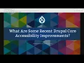 DrupalCon Nashville 2018 Core Accessibility Building Inclusivity into the Drupal Project