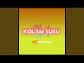 Download Lagu KOLAM SUSU