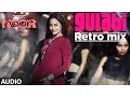 Lagu Gulabi Retro Mix Full Audio | Noor | Sonakshi Sinha | Sonu Nigam | Mohammed Rafi | T-Series