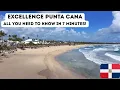 Excellence Punta Cana Dominican Republic All you need to know in 7 minutes