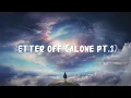 (1 Hour) Better Off (Alone, Pt.III) - Alan Walker || Alan Walker- Better Off (Alone, Pt. III) 1 Hour