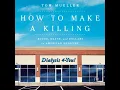 How to Make a Killing Blood Death and Dollars in American Medicine book by Tom Mueller