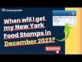 New York Food Stamp Deposit Dates for December 2023