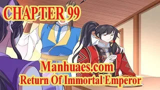 Download Return Of Immortal Emperor Chapter 99 [English Sub] | MANHUAES.COM MP3