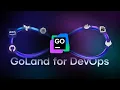 GoLand: de IDE voor DevOps-workflows