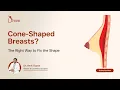 Tuberous Conical Breast Correction Surgery Causes Treatment Results