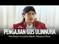 Lagu LIVE RECORD PENGAJIAN GUS ULINNUHA SENIN 12 JANUARI 2026