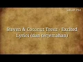 Download Lagu Steven \u0026Coconut Treez - Excited Lyrics dan terjemahan