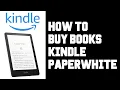 How To Buy Books Kindle Paperwhite - Amazon Kindle Paperwhite How To Buy E-Books on Device Website