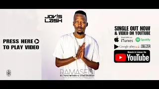 jovislash ramasedi ft toto mtobo u0026 char monedi official video