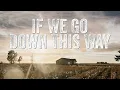Red Shahan - If We Go Down This Way (Lyric Video)
