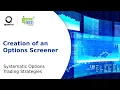 Creation of an Options Screener Systematic Options Trading Strategies Quantra Course
