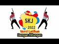 Download Lagu SENAM SKJ 2022 VERSI LATIHAN || DENGAN HITUNGAN || MEMBELAKANGI KAMERA
