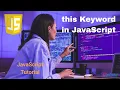 this Keyword in JavaScript How Context Works in Functions and Objects JavaScript Course Uplatz