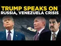 TRUMP LIVE: Trump Issues Emergency White House Address Focused on Russia, Venezuela, and US Security