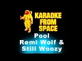 Still Woozy and Remi Wolf • Pool | Karaoke • Instrumental • Lyrics