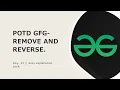 REMOVE AND REVERSE GFG POTD DAY 19