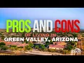 Living in Green Valley Arizona - Pros Cons and What You Need to Know