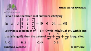 Download Let a,b and c be three real numbers satisfying [a b c][1 9 7 8 2 7 7 3 7]=[0 0 0]. Let w be a MP3