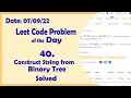 Construct String from Binary Tree C Leetcode Daily Challenge