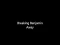 Breaking Benjamin Away Lyrics