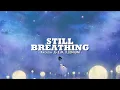 Download Lagu Faouzia, G.E.M., ILLENIUM - Still Breathing (Lyrics)