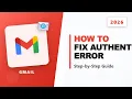 How To Fix Gmail Authentication Error
