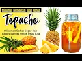 Download Lagu Membuat Tepache🍍minuman probiotik yang baik untuk kesehatan • Enak dan Sehat