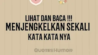 Download KATA KATA MENJENGKELKAN || QUOTES HUMOR MP3