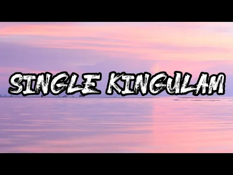 Download MP3 single kingulam lyrics