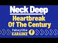 Download Lagu Neck Deep - Heartbreak Of The Century [Karaoke]