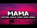 Download Lagu 6IX9INE - MAMA ft. Kanye West \u0026 Nicki Minaj (Lyrics)