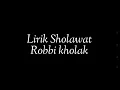 Lagu Lirik Robbi Kholaq   Voc Syauqul Habib  Sub(Arab+Latin+terjemah)