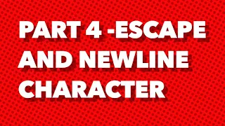 Python Training Part 4 Escape and Newline Character in Python