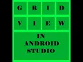 GridView - How to use GridView in Android Android Studio Android Tutorial