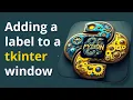 Adding a label to a tkinter window