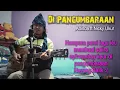 Download Lagu Hayang Balik 😭😭😭 !!! (Di Pangumbaraan - Adinda Ft. Nicky Ukur) Cover Lagu Sunda Anjar Boleaz
