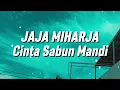 Jaja Mihardja - Cinta Sabun Mandi (Lirik)