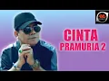 Download Lagu Loela Drakel - Cinta Pramuria 2 | Pop Nostalgia