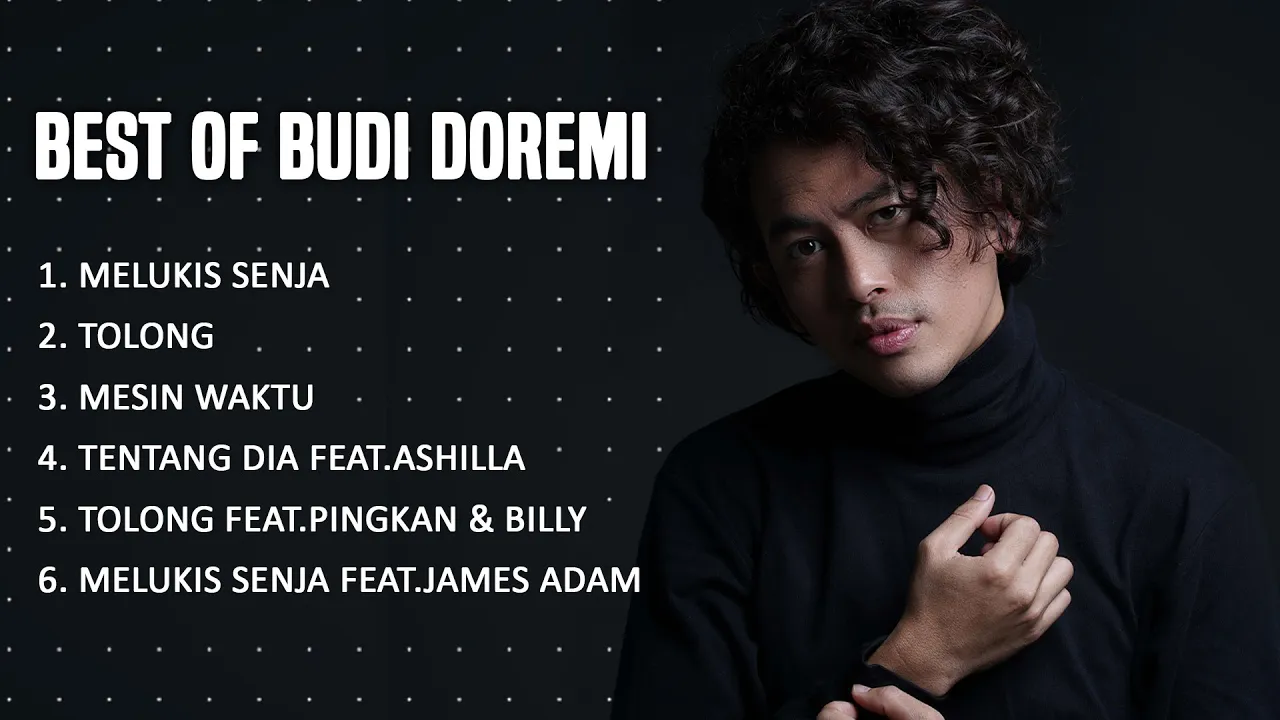 BEST OF BUDI DOREMI (Melukis Senja, Tolong, Mesin Waktu) BEST OF BUDI DOREMI (Melukis Senja, Tolong, Mesin Waktu)
