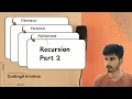 Master Recursion for Beginners Sum Factorial Palindrome Power Fibonacci - part 2