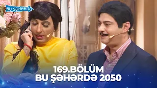 Bu Şəhərdə 2050 - 169.Bölüm